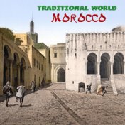 Traditional World: Morocco