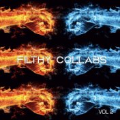 Filthy Collabs Vol. 2