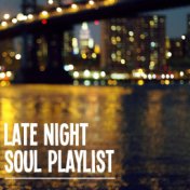 Late Night Soul Playlist