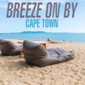 Breeze On By - Cape Town