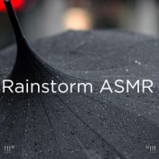 !!!" Rainstorm ASMR "!!!