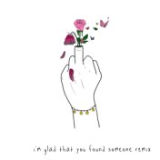 i’m glad that you found someone (feat. gnash) (Remix)