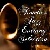 Timeless Jazz Evening Selection