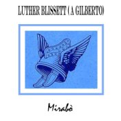 Luther Blisset (A Gilberto)