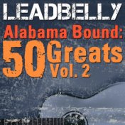 Alabama Bound: 50 Greats, Vol. 2