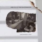 Drugs in the Bathroom