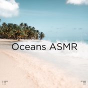 !!!" Oceans ASMR "!!!