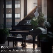 Piano pour le dîner des amoureux: Musique de fond pour le dîner d'anniversaire de mariage