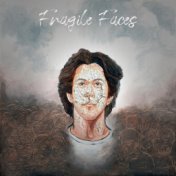 Fragile Faces