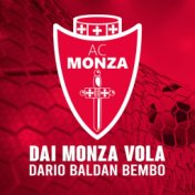 Dai Monza Vola (Inno del Monza)