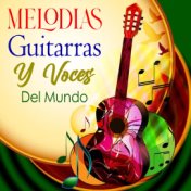 Melodías Guitarras y Voces del Mundo