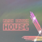 First Choice, House