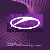 Where Do We Begin (Remix)
