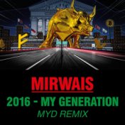 2016 - My Generation (Myd Remix)