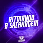 Ritmando a Sacanagem