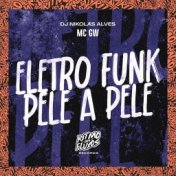 Eletro Funk Pele a Pele