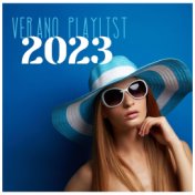 Verano Playlist 2023: Música Chillout House para una Verano de Amor Inolvidable