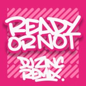 Ready or Not (DJ Zinc Remix) (Edit)