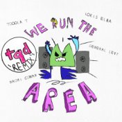 We Run The Area (TQD Remixes)