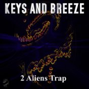 2 Aliens Trap