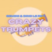 Crazy Trumpets
