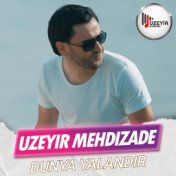 Dunya Yalandir