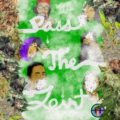 Pass The Joint (feat. SP Flacko,TOTE$,Alex Grand,Lalisimo Prime & Don Fablé)