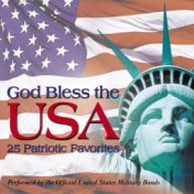 God Bless the USA 25 Patriotic Favorites