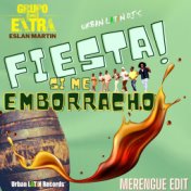 Fiesta! Si Me Emborracho (Merengue Edit)