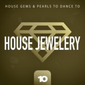 House Jewelery, Vol. 10