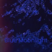 Blue Moonlight