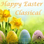 Happy Easter Classical