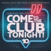 Come to the Club Tonight!, Vol. 10