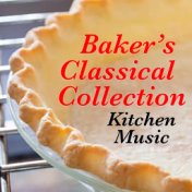Baker's Classical Collection Kitchen Music