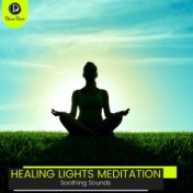 Healing Lights Meditation: Soothing Sounds