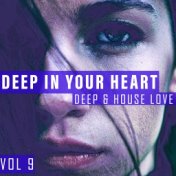 Deep in Your Heart, Vol. 9