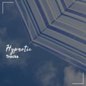 #16 Hypnotic Tracks for Relaxing Meditation & Yoga