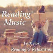 Reading Music: Folk For Reading & Relaxation