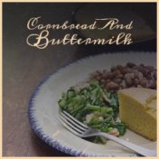 Cornbread And Buttermilk
