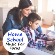 Home School Music For Focus