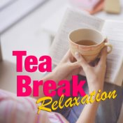 Tea Break Relaxation