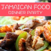Jamaican Food Dinner Party