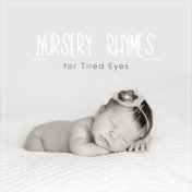 #5 Peaceful Nursery Rhymes for Tired Eyes