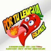 Por Tu Lengua (Remix)