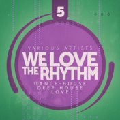We Love the Rhythm, Vol. 5