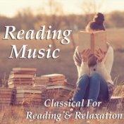 Reading Music: Classical For Reading & Relaxation