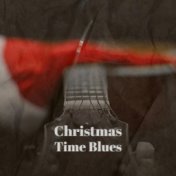 Christmas Time Blues