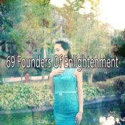 69 Founders Of Enlightenment