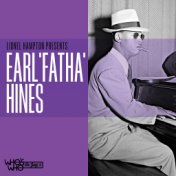 Lionel Hampton Presents: Earl "Fatha" Hines