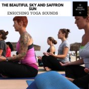 The Beautiful Sky And Saffron Sun - Enriching Yoga Sounds